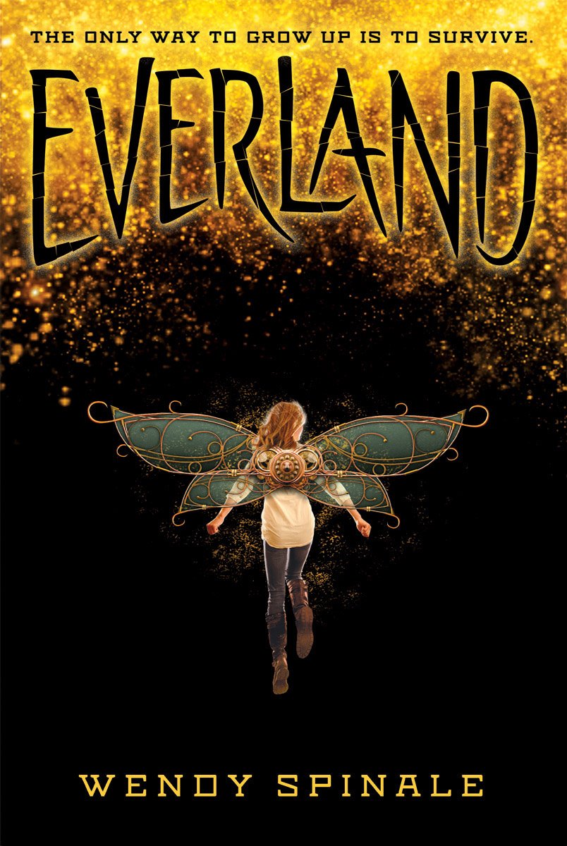 This is the cover for Everland by Wendy Spinale. The book was written in 2016 and published by Scholastic Corporation.