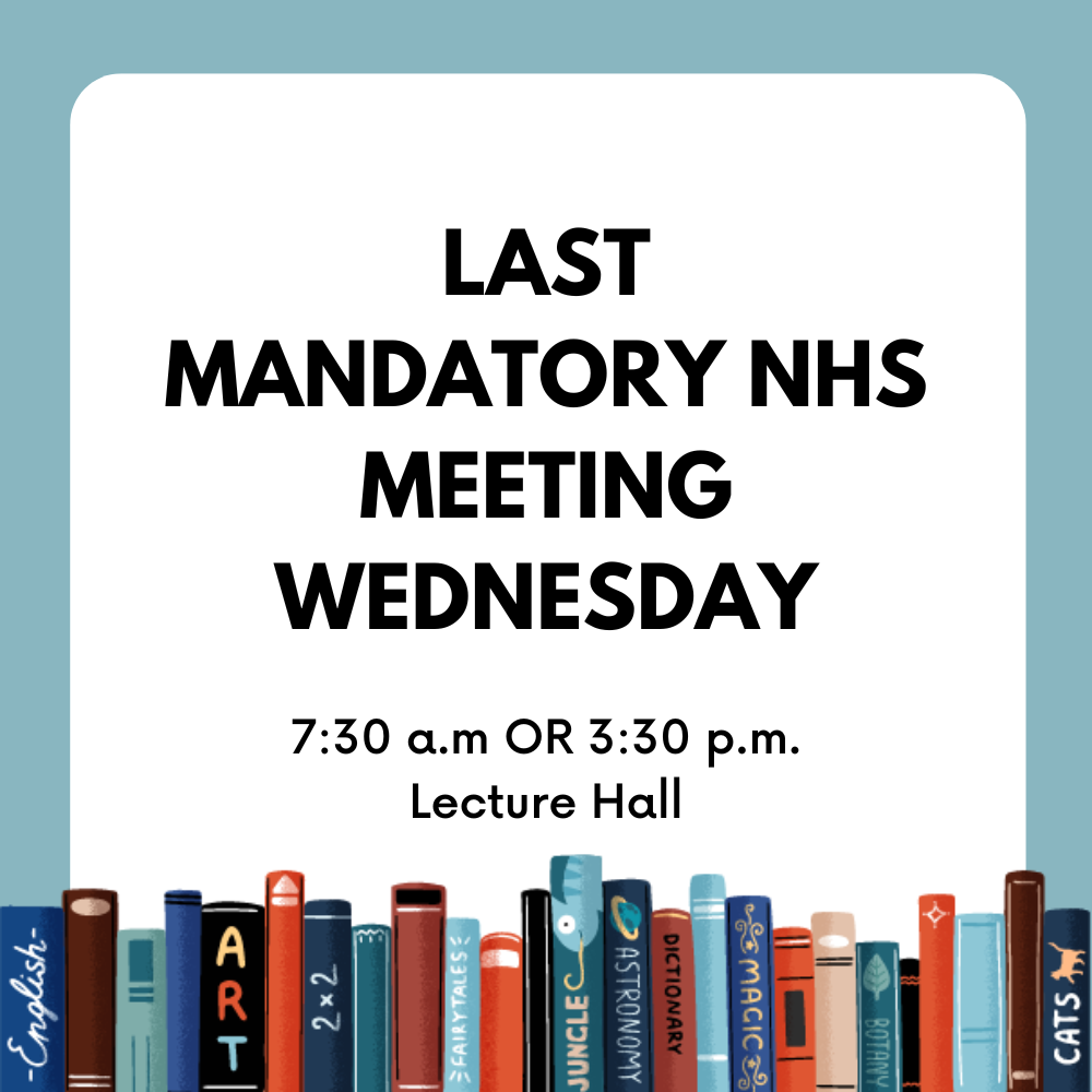 The+last+mandatory+meeting+for+NHS+members+will+be+on+Wednesday.+New+inductees+are+not+required+to+attend.