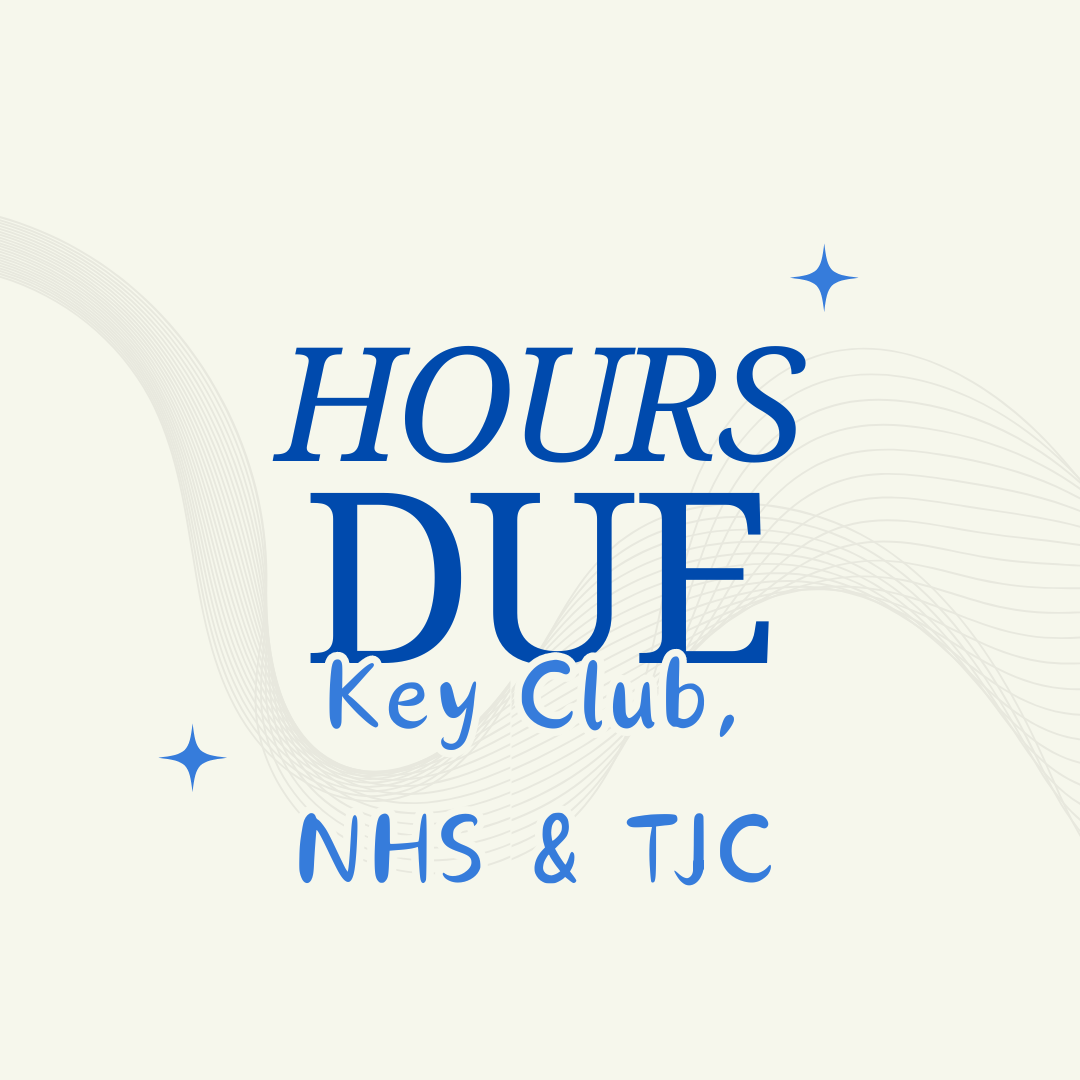 Deadline+Reminder%3A+Key+Club%2C+NHS%2C+and+TJC+Service+Hours+Due+Soon
